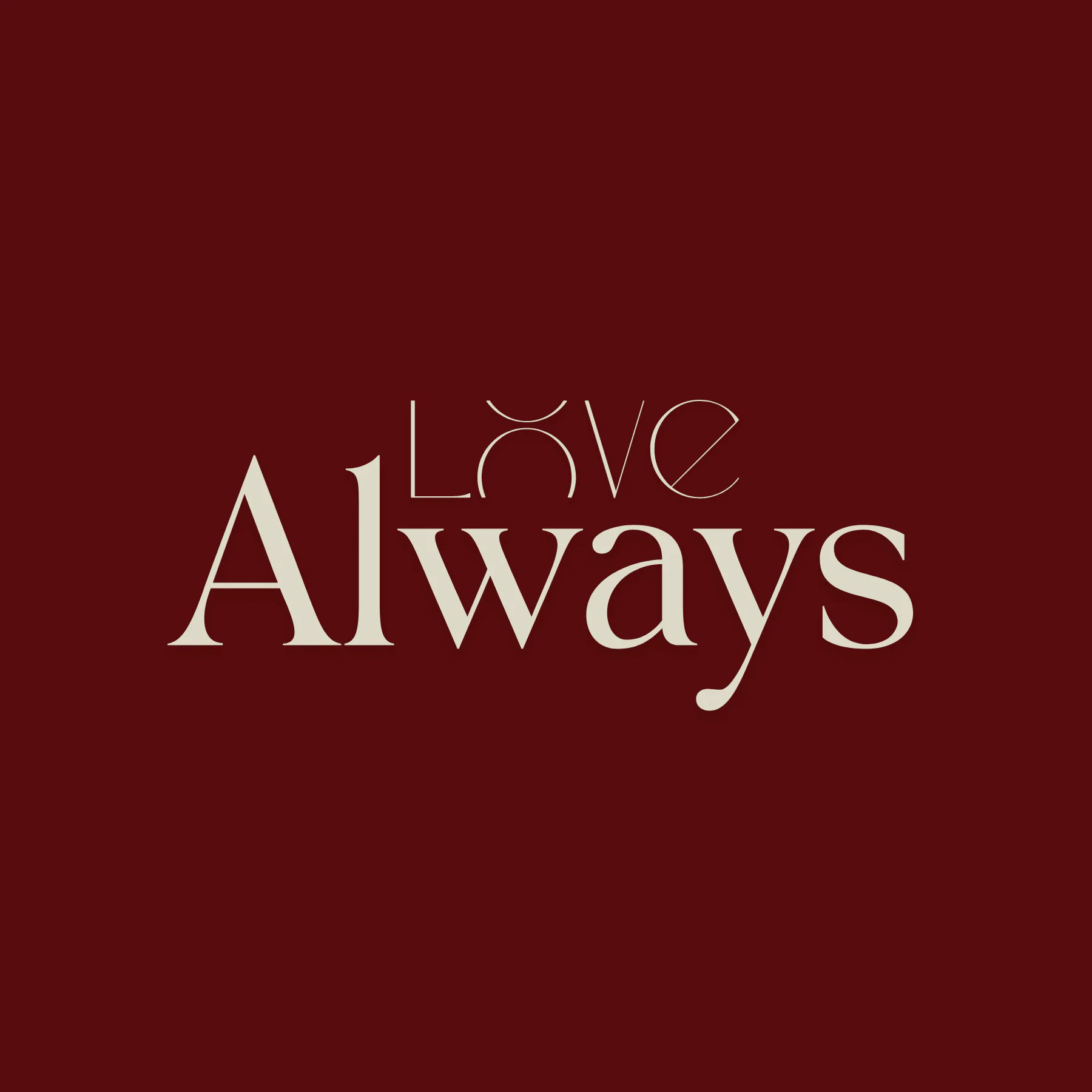 Love Always